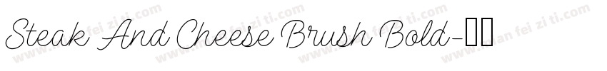 Steak And Cheese Brush Bold字体转换